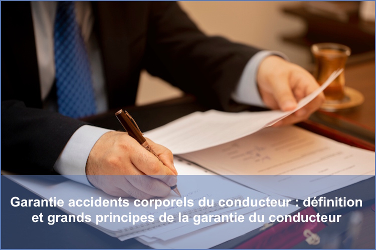 Garantie accidents corporels conducteur définition