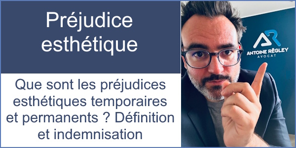 préjudice esthétique indemnisation