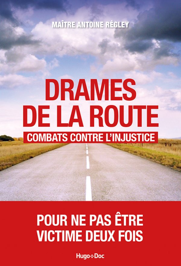 Drames de la route - Antoine Regley